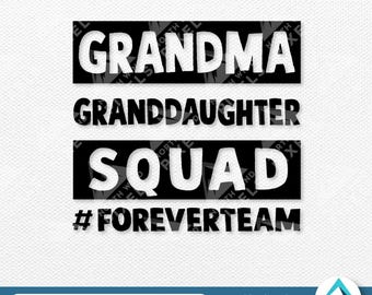 Grandma Granddaugher Squad Digital Download, Svg Png Dxf Eps Files, Transparent, Family Clipart, For Grandparents, Matching Shirts, Decals
