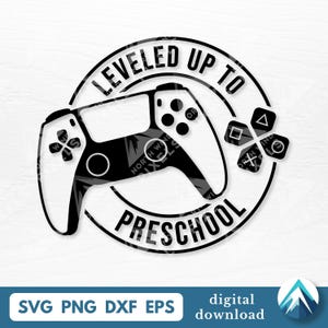 Download digitale di Leveled Up To Preschool, file SVG PNG DXF EPS, controller per videogiochi con pulsanti, per il ritorno a scuola, magliette per la scuola materna