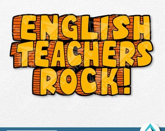 English Teachers Rock Digital Download, PNG and SVG Files, Stone Age Font, Caveman Style, For Kids Shirt, School Teachers, Decals, Stickers