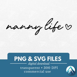Nanny Life Digital Download, arquivos PNG e SVG, fundo transparente, coração pequeno, Boho Cursive Script, Clip Art para decalques, canecas, camisas
