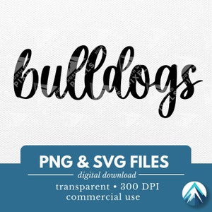 ブルドッグのデジタルダウンロード、PNG および SVG ファイル、透明な背景、筆記体の手書き、スポーツ チーム用、マスコット、スクール スピリット ウェア