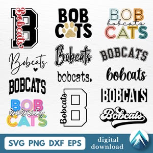 May include: A collection of "Bobcats" themed digital designs in various styles. The designs include text graphics with the words "Bobcats" and "Bob Cats", paw prints, and the letter "B". The designs are available in SVG, PNG, DXF, and EPS formats.