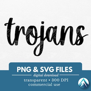 May include: Black and white digital download of the word "trojans" in a handwritten font. The text is on a white background. PNG and SVG files. 300 DPI. Commercial use.