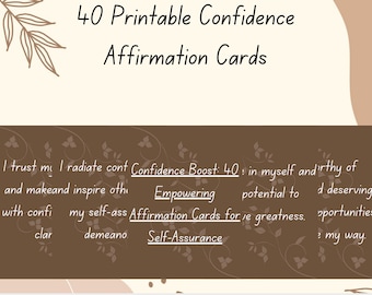 40 Confidence Boosting Affirmation Cards, Printable Cards, Motivational Cards, Positivity Cards, Affirmation Deck, Daily Affirmation, 2023