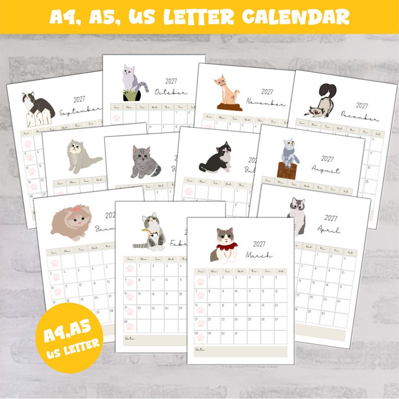 May include: A 2027 wall calendar set featuring twelve individual pages, each displaying a unique cat illustration, the month name, and a grid for dates. The text A4, A5, US LETTER CALENDAR is printed at the top and on a yellow circular badge.