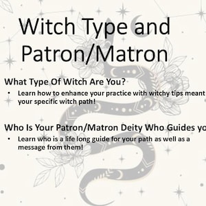 May include: A light beige graphic with the text "Witch Type and Patron/Matron." The image includes a stylized snake and floral design. Text prompts ask "What Type Of Witch Are You?" and "Who Is Your Patron/Matron Deity Who Guides you?"