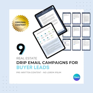 May include: A graphic with the text "9 Real Estate Drip Email Campaigns for Buyer Leads" and "Pre-written Content - No Lorem Ipsum". The graphic also includes a blue and white tablet with the text "Buyer Lead Nurture 3-4 Months" and a timeline with circles and arrows. The graphic has a blue and white color scheme.