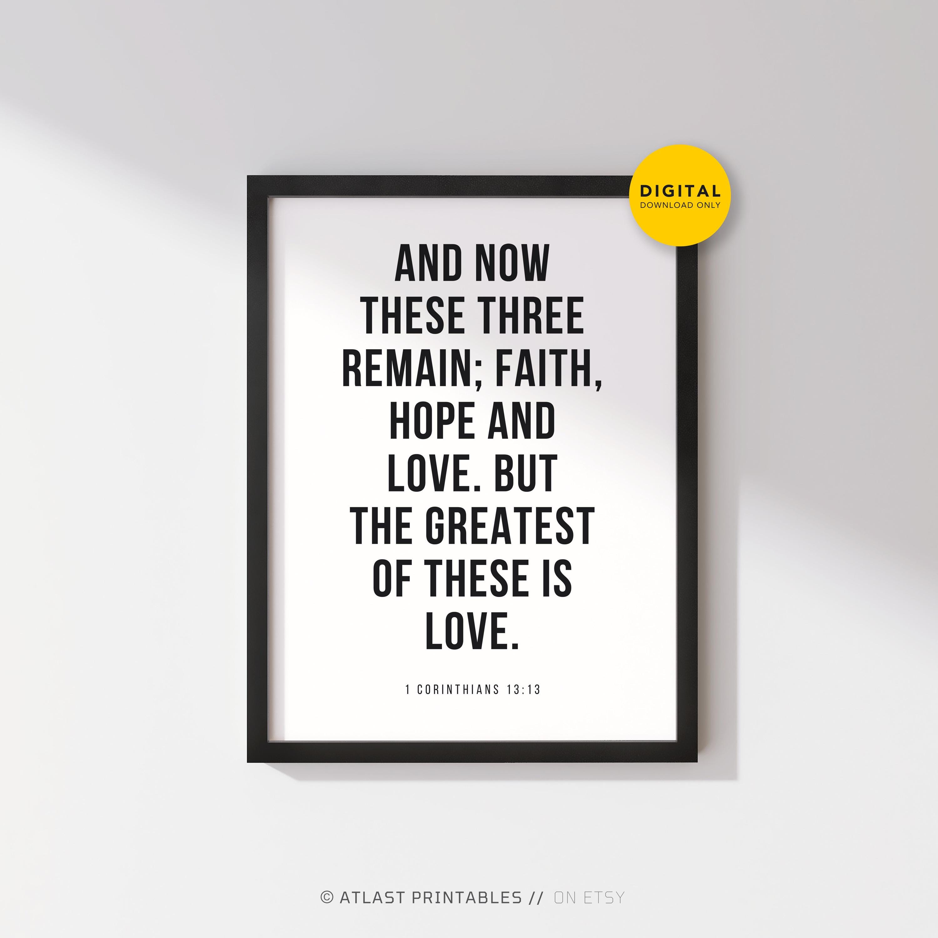 Bible Verse 1 Corinthians 13:13 Printable Wall Art, Christian Scripture ...
