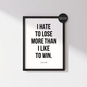 Cita inspiradora de Larry Bird: Odio perder más de lo que me gusta ganar. Decoración imprimible con mentalidad motivacional de baloncesto de la NBA de Boston Celtics