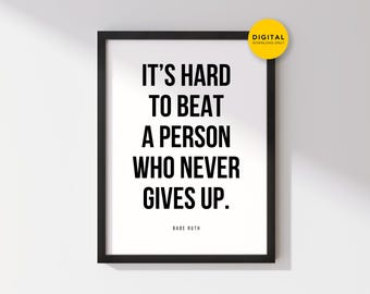 Póster imprimible con cita de Babe Ruth, póster motivacional de béisbol, decoración deportiva para dormitorio de niños, es difícil vencer a una persona que nunca se rinde.