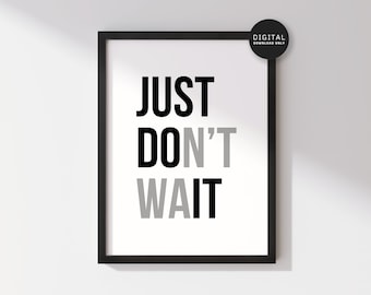 Gym Motivational Poster, Just Do It, Don&#39;t Wait, Inspirational Fitness Exercise Decor, Workout Printable Wall Art Quote, Black and White Art