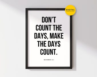 Póster con frases de Muhammad Ali, el mejor boxeador de peso pesado, decoración de pared motivacional para gimnasio, no cuentes los días, haz que cada día cuente.