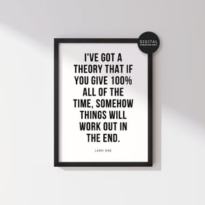 Larry Birds inspirierendes Zitat: „I've got a Theory dass, wenn Sie die ganze Zeit 100 Prozent geben, irgendwie die Dinge am Ende funktionieren.“