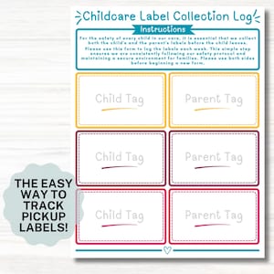May include: A white Childcare Label Collection Log form with teal headers and instructions. It features three rows of rectangular boxes with dashed borders in yellow, purple, and red, labeled Child Tag and Parent Tag. Includes a teal badge with text.