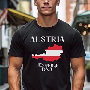 Austria Flag Shirt with Map, Austrian Pride T-shirt with &quot;It&#39;s in My DNA&quot; Slogan, Ideal Gift for Austrian Heritage