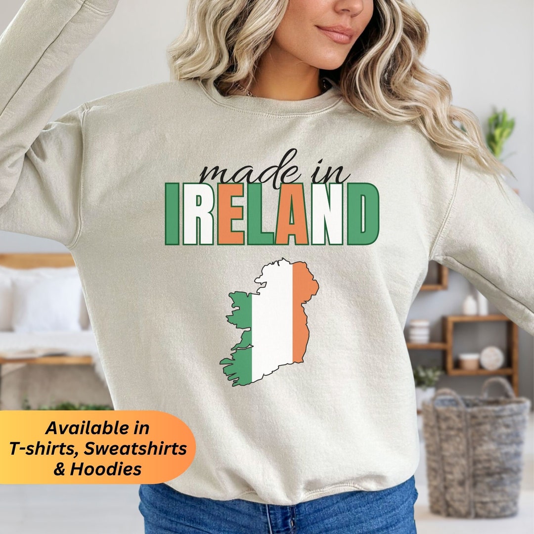 Ireland Flag Shirt, 'made in Ireland' Apparel for Men & Women, Gift for