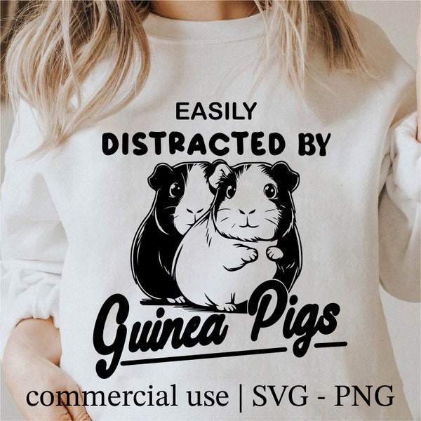 Easily Distracted By Guinea Pigs Svg, Cute Guinea Pig Png, Funny Guinea Pig Svg, Guinea Pig Lover Svg Black And White Prints, Commercial Use