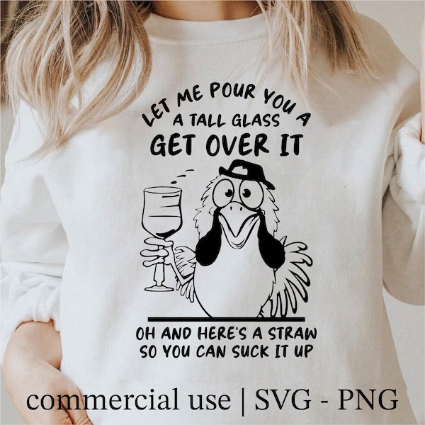 Let Me Pour You a Tall Glass of Get Over It Svg - Etsy