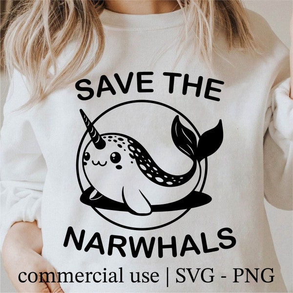 Save the Narwhal Svg, Cute Narwhal Png, Narwhal Clipart, Cute Animal Svg, Cricut Narwhal Svg Black and White, Commercial Use