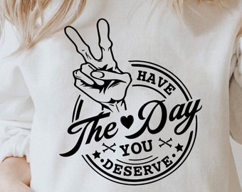 Have The Day You Verdient Svg, Be Kind Svg, vredesteken skelet Svg, Cricut skelet Svg, commerciële licentie