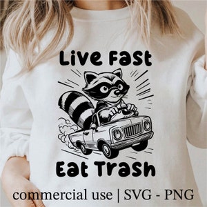 Live Fast Eat Trash svg, Funny Raccoon Quotes svg, Funny Raccoon png, Raccoon clipart, cricut Raccoon svg black and white, Commercial Use