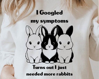 I Googled My Symptoms Svg, Funny Rabbit Svg , Cute Bunny Shirt Design Svg, Sarcastic Png, Rabbit Lover Clipart, Commercial Use