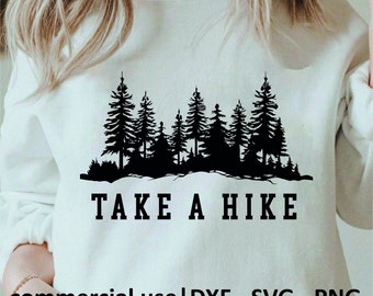 Take A Hike Svg, Hiking Svg, Mountain Shirt Svg, Forest Svg, Adventure Svg, Hiker Svg, Cricut Cut Files, Licencja na użytkowanie komercyjne