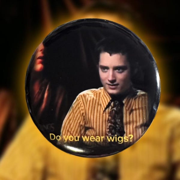 Do You Wear Wigs Big Button