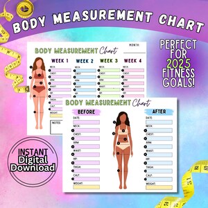 May include: A printable body measurement chart with two illustrations of women. The chart includes sections for tracking measurements before and after a fitness journey. The chart is labeled "Body Measurement Chart" and includes sections for "Week 1", "Week 2", "Week 3", and "Week 4".