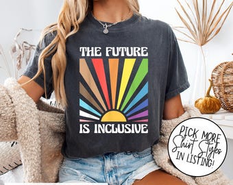 Comfort Colors® The Future Is inclusive LGBT Shirt, LGBT Pride Shirt, Gay Pride T-Shirt, LGBTQ Support T-Shirt, Pride Month Geschenke