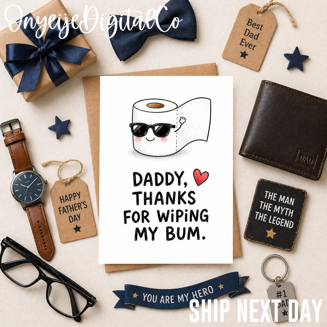 Funny First Father’s Day Card | Daddy Thanks for Wiping My Bum | New ...
