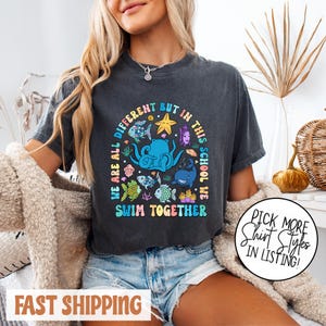 We Are Different But In This School We All Swim Together Shirt, Funny Teacher Shirts, Ocean Animal Outfit, Underwater Sea Turtle Apparel