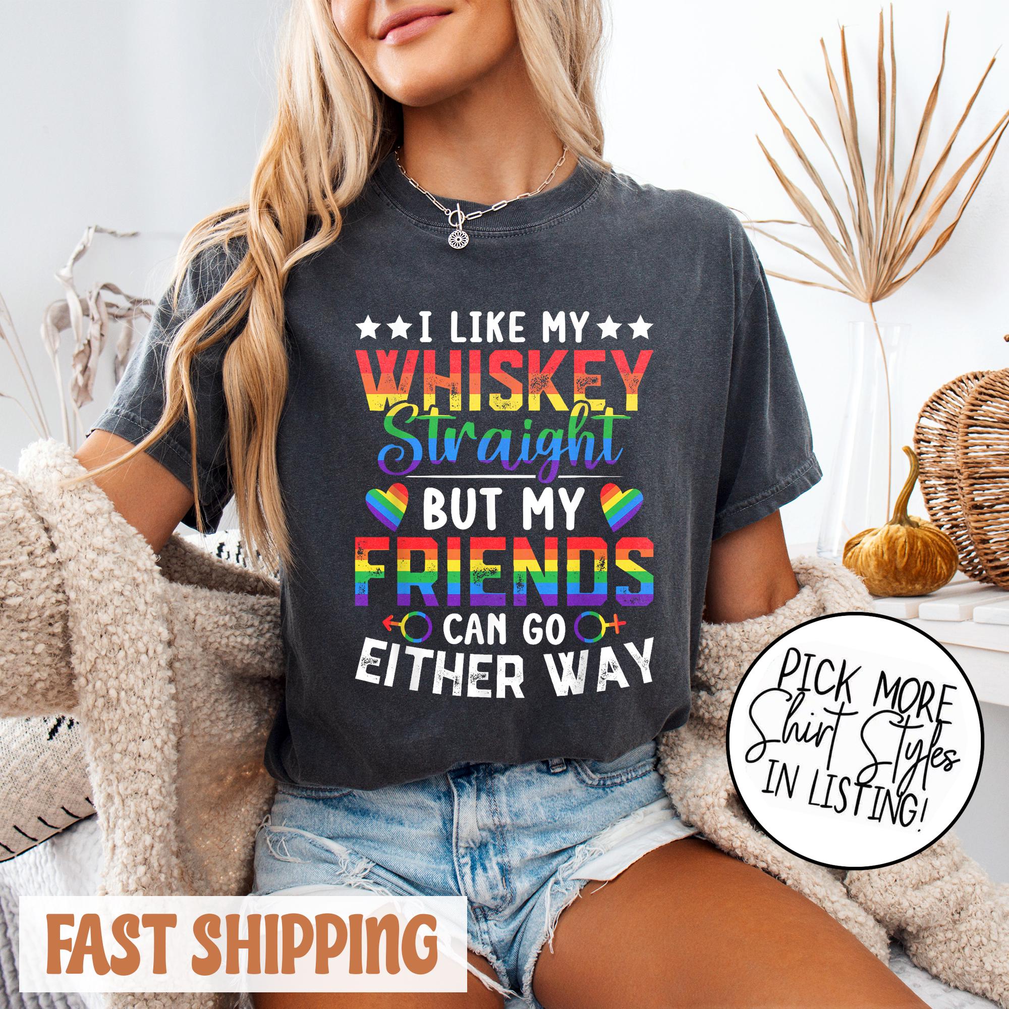 Comfort Colors® LGBTQ Shirt, Ich mag meinen Whiskey Straight Shirt, Support LGBT Shirt, Shirt für Ally Gay Gay Pride Transgender