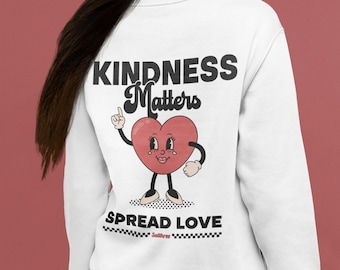 Kindness Matters Sweatshirt, Unisex Sweatshirt, Retro Pop Art Sweater, Unisex Fit, Christmas Sweatshirt, Cute Christmas gifts, Gift for Her