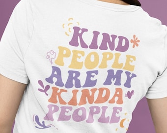 Cute Pastel Color Summer shirt Kind People Are My Kinda People Pop art shirt Gift for her Funny Retro shirt tumblr shirt Aesthetic clothing