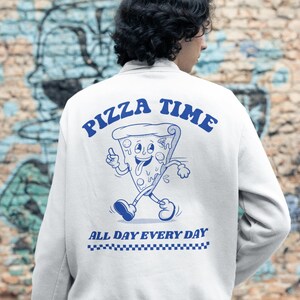 Pizza Sweatshirt, Unisex Sweatshirt, Pizza Time T Shirt, Pop art Sweatshirt, Gift for her, Funny Retro shirt tumblr shirt Aesthetic clothing
