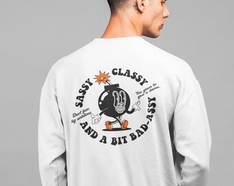 Bomb Graphic Sweatshirt, Unisex Sweatshirt, Sassy Classy Retro Style Sweater, Graphic Sweatshirt, Christmas Sweatshirt, Aesthetic Clothing