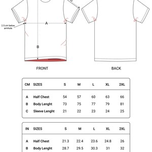 May include: A size chart for a t-shirt with measurements in inches and centimeters. The chart shows the measurements for the half chest, body length, and sleeve length for sizes S, M, L, XL, and 2XL.