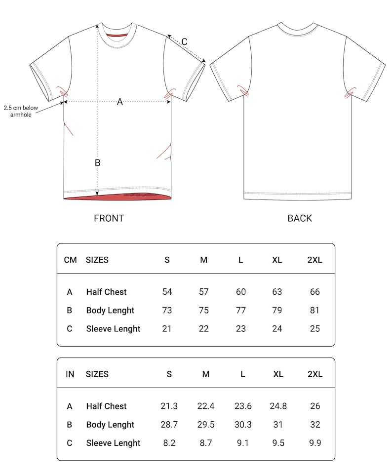 May include: A size chart for a t-shirt with measurements in inches and centimeters. The chart shows the measurements for the half chest, body length, and sleeve length for sizes S, M, L, XL, and 2XL.