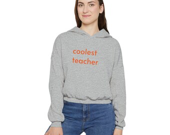 teacher coolest Women's Cinched Bottom Hoodie name