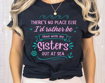 Sisters Cruise Crewneck Shirt Besties Cruise Shirts Custom Cruise Crew Girls Trip Shirt Classic Fit Tshirt Cruise Friends Sister Cruise