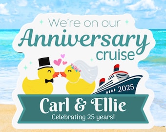 Anniversary Cruise Magnet Cruise Duck Door Personalized Cruise Magnets Stateroom Door Cruise Door Signs Cruise Banner Family Trip Magnet
