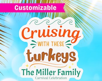 Thanksgiving Cruise Magnet Family Cruise Magnets Cruising with these Turkeys Cruise Door Magnet with Names for Stateroom Door Personalized