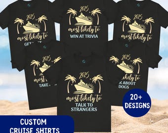 Cruise Most Likely To Shirts Matching Shirts For Cruise Family Reunion Cruise Shirts Custom Cruise Tshirt Funny Cruise Shirts