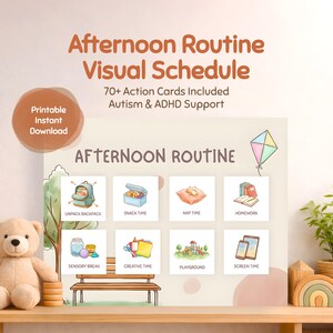 May include: A printable "Afternoon Routine" visual schedule with 70+ action cards for autism and ADHD support. The schedule features illustrations for activities such as unpacking backpacks, snack time, nap time, and homework. A teddy bear and wooden toys are in the foreground.