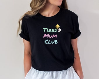 Tired Mum Club Print T Shirt, Tees For Women, Casual Short Sleeve T shirt For Summer