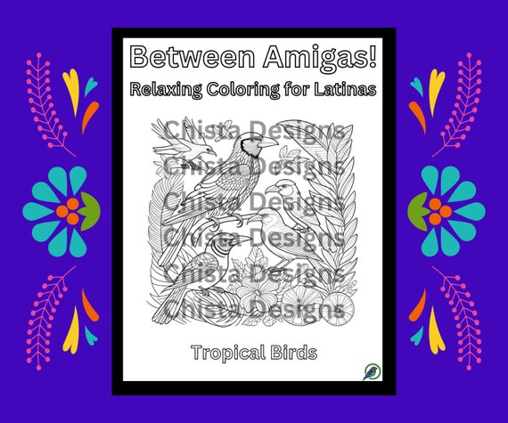 Tropical Birds Coloring Worksheets, Empowered, Latina, Color, Page, School, Activity, game, Mom, Daughter, Sister, Friend, Family, gift