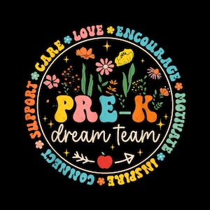 Pre-K Dream Team Png, Pre-K Teacher Squad Png, Floral Pre-K Teacher Sublimation, Pre-K Boho Flowers Png, Team Pre-K Png, Pre-K Crew Png