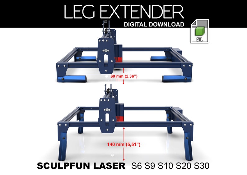 May include: A digital download STL file for a laser cutter leg extender. The extender is designed to add height to the legs of a Sculpfun laser cutter. The image shows two views of the extender, with measurements of 60 mm (2.36 inches) and 140 mm (5.51 inches).