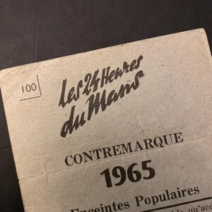 Les 24 Heures du Mans 1965 Contremarque ‘Enceintes Populaires’ Sehr seltenes Ticket